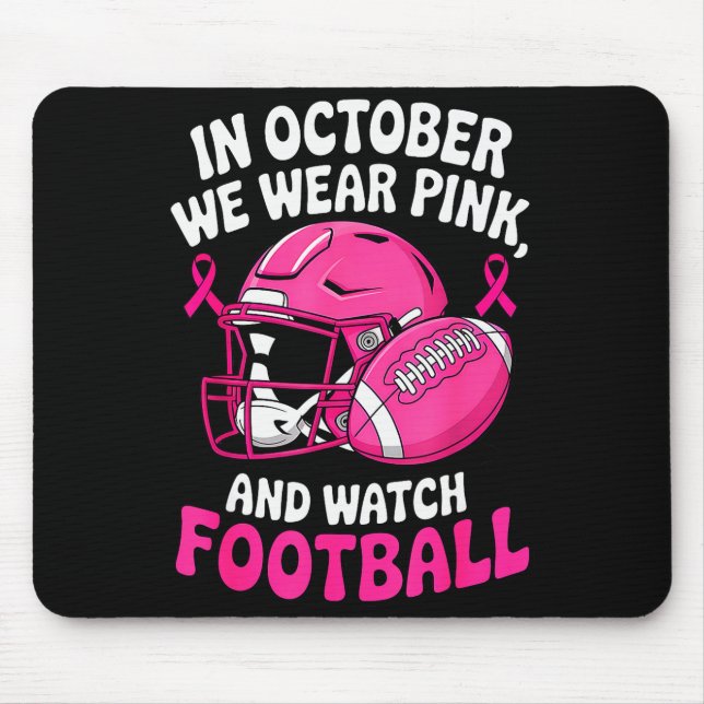 In October We Wear Nk Breast Football Cancer Aware Mousepad (Vorne)