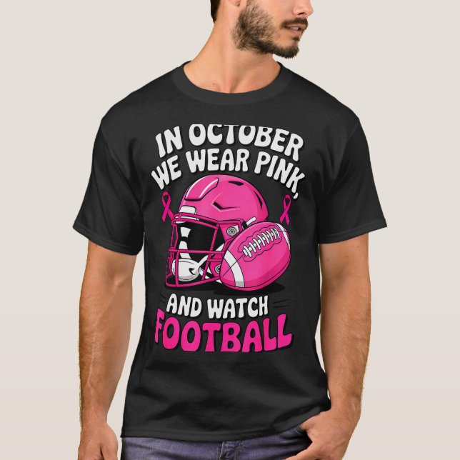 In October We Wear Nk Breast Football Cancer Aware T-Shirt (Vorderseite)