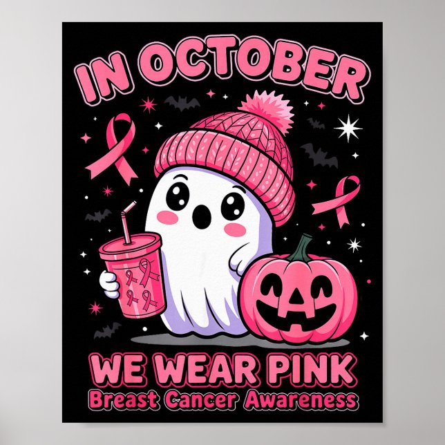 In October We Wear Nk Ghost Halloween Breast Cance Poster (Vorne)