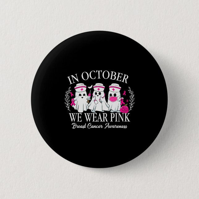 In October We Wear Nk Nurse Ghost Halloween Breast Button (Vorderseite)