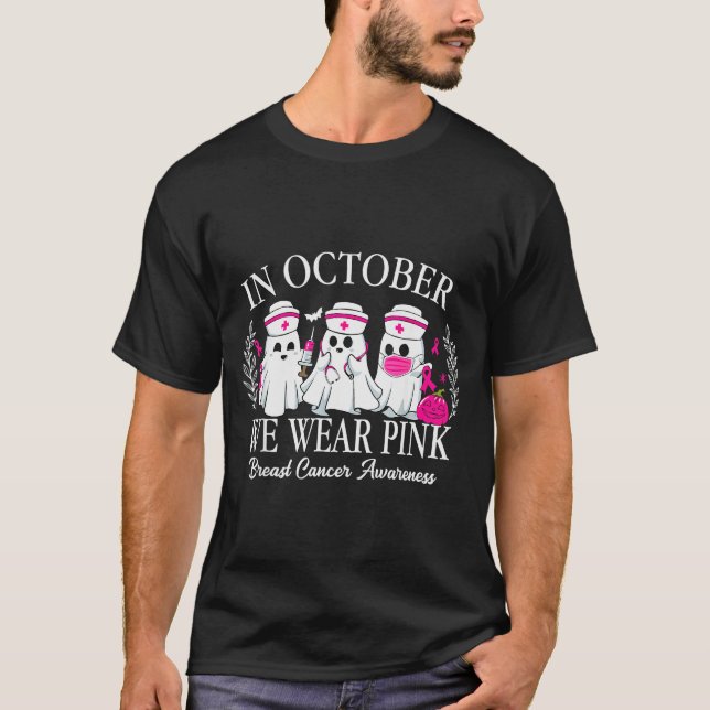 In October We Wear Nk Nurse Ghost Halloween Breast T-Shirt (Vorderseite)
