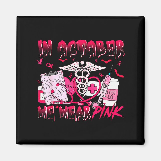 In October We Wear Nk Phlebotomist Nurse Breast Ca Magnet (Vorne)