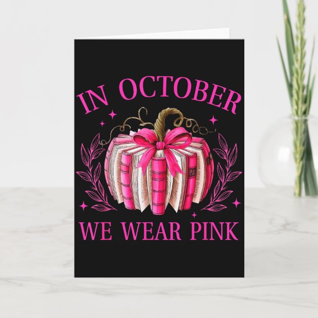 In October We Wear Nk Pumpkin Book Breast Cancer A Karte (Vorderseite)