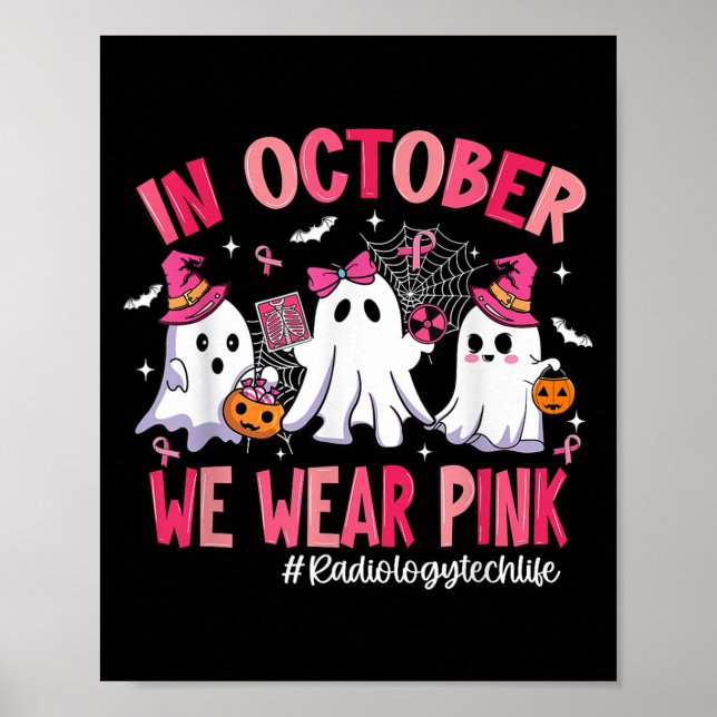 In October We Wear Nk Radiology Tech Life Breast C Poster (Vorne)