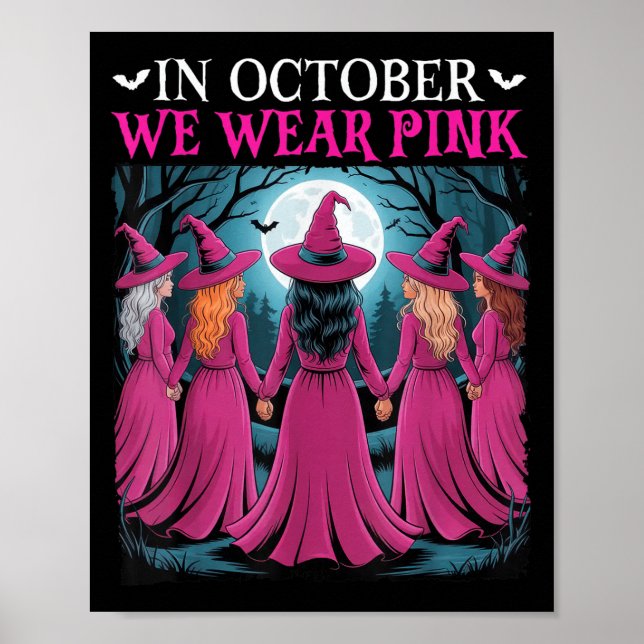 In October We Wear Nk Witch Halloween Breast Cance Poster (Vorne)