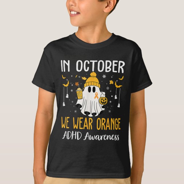 In October We Wear Orange Adhd Awareness Month Hal T-Shirt (Vorderseite)