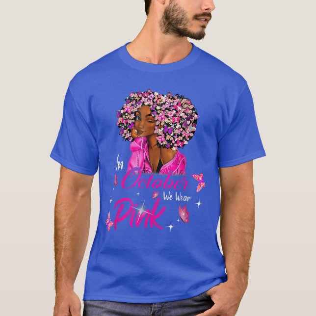 in October We Wear Pink African American Women Bre T-Shirt (Vorderseite)