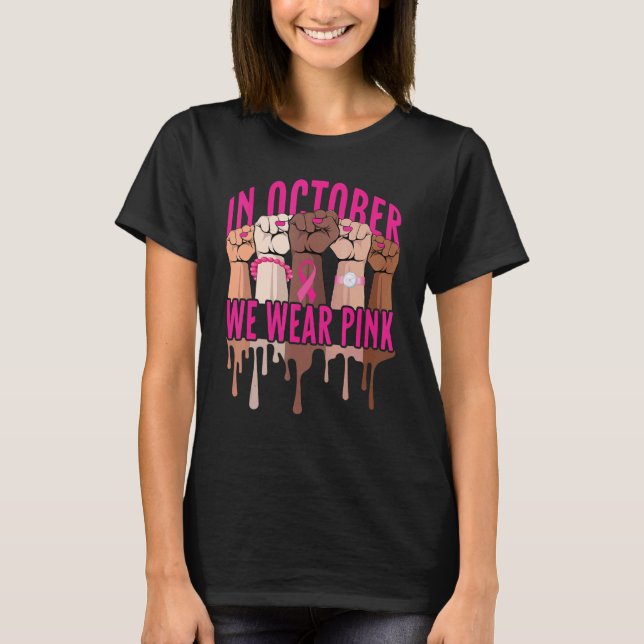 In October We Wear Pink Black Women  Ribbon Fists T-Shirt (Vorderseite)