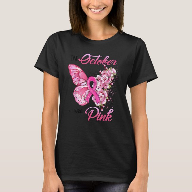 In October We Wear Pink Butterflies With Flower T-Shirt (Vorderseite)