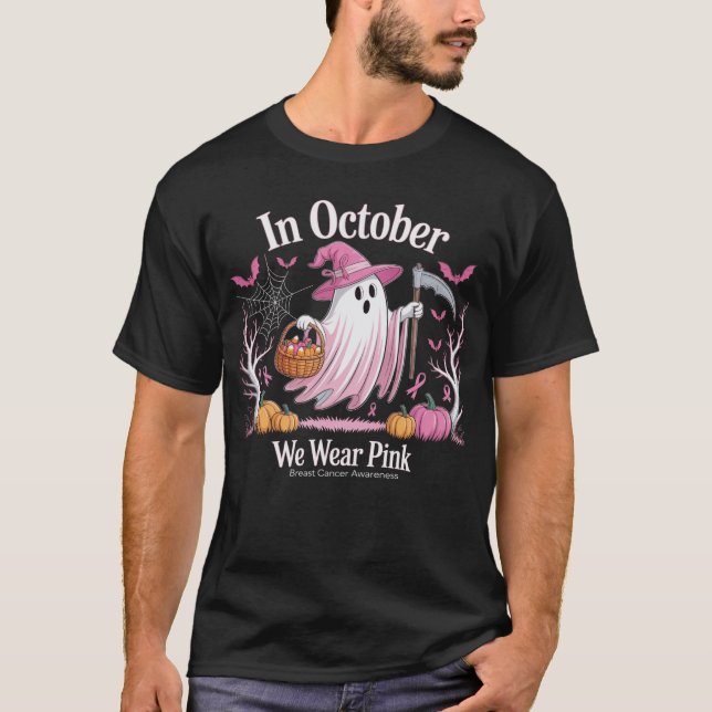 In October We Wear Pink Ghost  Breast Cancer  T-Shirt (Vorderseite)