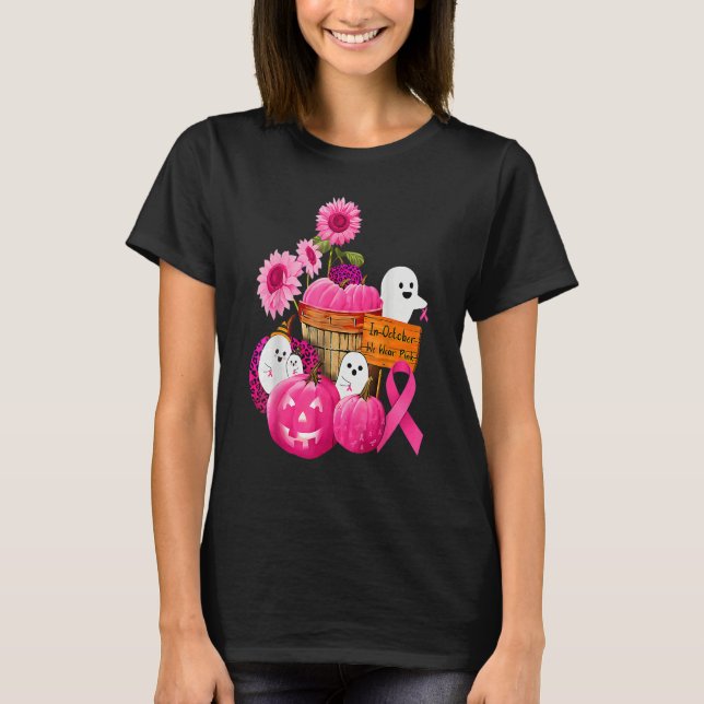 In October We Wear Pink Ghosts & Pumpkins For Brea T-Shirt (Vorderseite)
