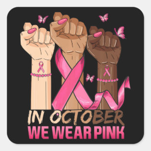 In October We Wear Pink Hand Ribbon Breast Cancer  Quadratischer Aufkleber