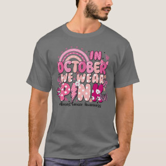 in October We Wear Pink Ribbon Breast Cancer Aware T-Shirt