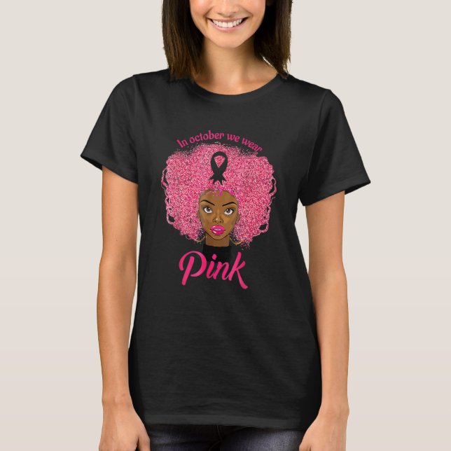 In October We Wear Pink Ribbon Curly Hair Black Wo T-Shirt (Vorderseite)