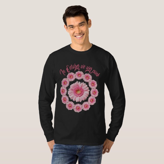 In October We Wear Pink Ribbon Flower  T-Shirt (Vorne ganz)