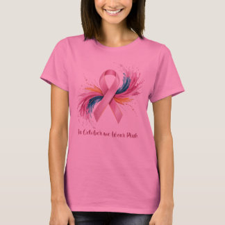 In October we Wear Pink T-Shirt