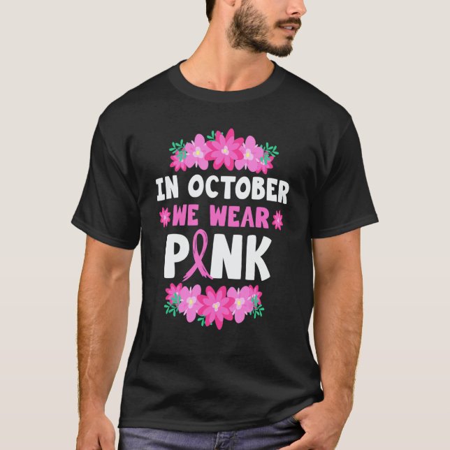 In October We Wear Pink T-Shirt (Vorderseite)