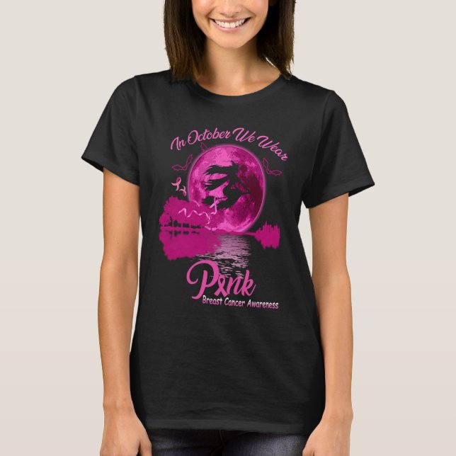 In October We Wear Pink Witch Halloween T-Shirt (Vorderseite)