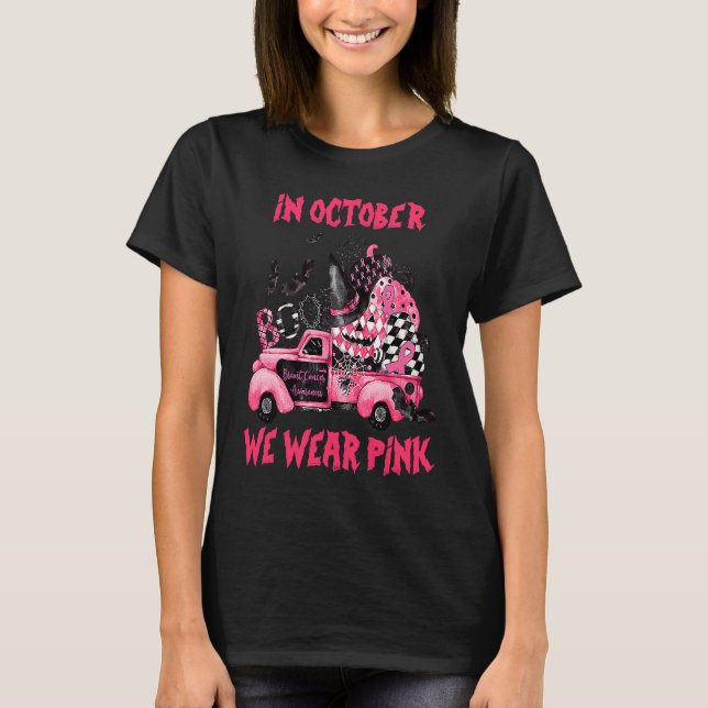 In October We Wear Pink Witch Truck Ribbon Pumpkin T-Shirt (Vorderseite)