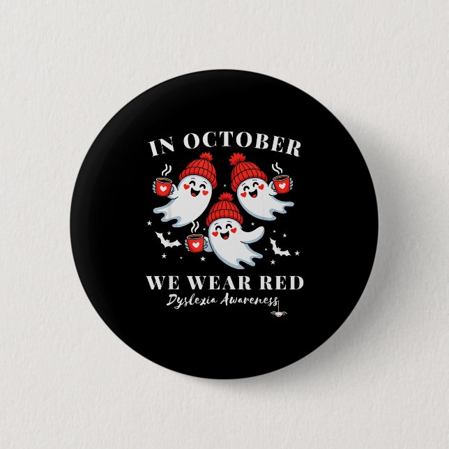 In October We Wear Red Dyslexia Awareness Hallowee Button (Vorderseite)