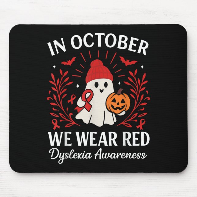 In October We Wear Red Dyslexia Awareness Hallowee Mousepad (Vorne)