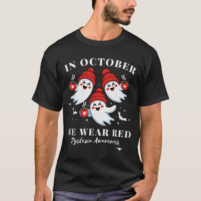 In October We Wear Red Dyslexia Awareness Hallowee T-Shirt (Vorderseite)