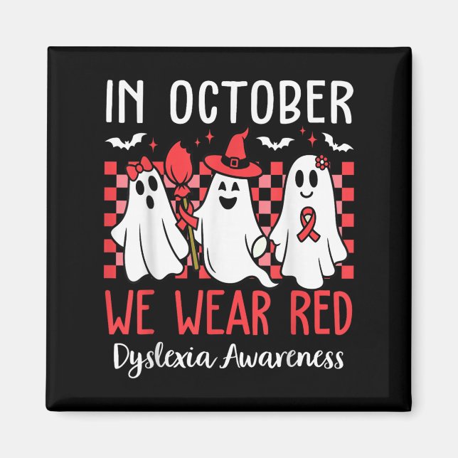 In October We Wear Red Dyslexia Awareness Month Ha Magnet (Vorne)
