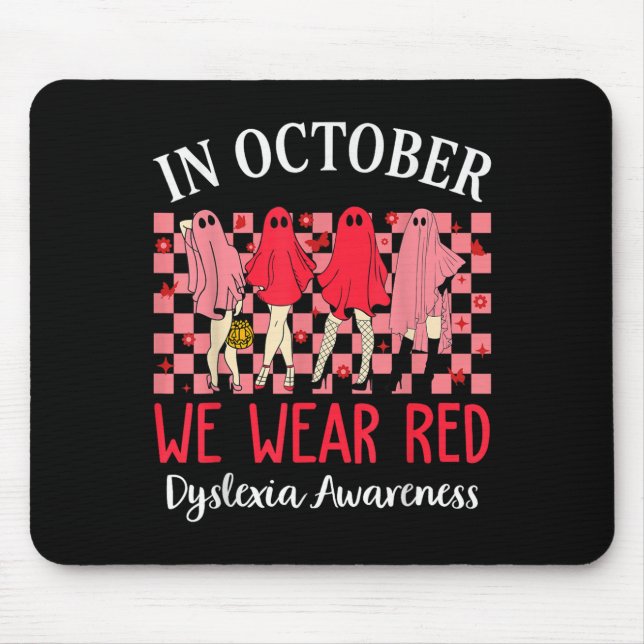 In October We Wear Red Dyslexia Awareness Month Ha Mousepad (Vorne)
