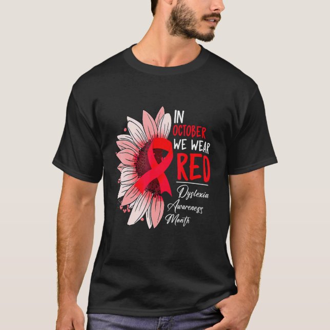 In October We Wear Red Sunflower Dyslexia Awarenes T-Shirt (Vorderseite)