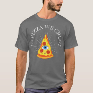 In Pizza krummen wir alle über Feinschmecker nach T-Shirt