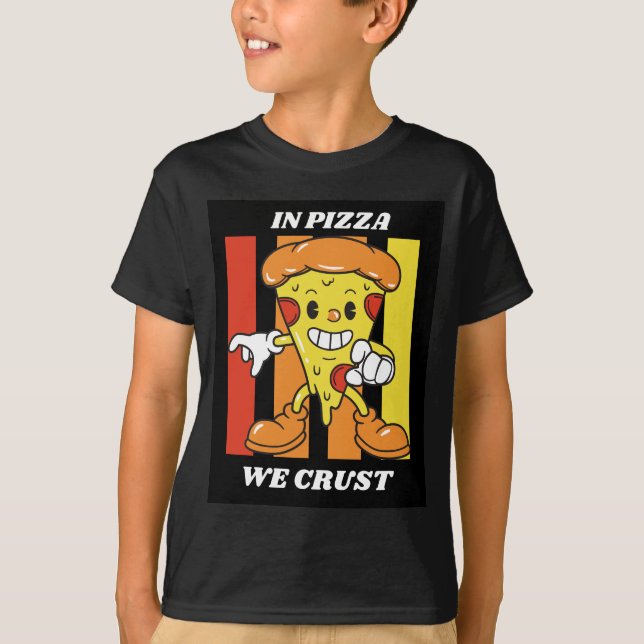 In Pizza krusten wir T-Shirt (Vorderseite)