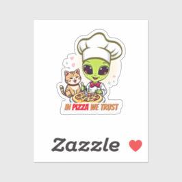 In Pizza We Trust Alien Chef Art Aufkleber