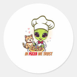 In Pizza We Trust Alien Chef Art Runder Aufkleber