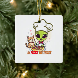 In Pizza We Trust Alien Chef Kunst Keramikornament
