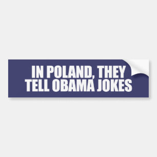 IN POLEN ERZÄHLEN SIE OBAMA-WITZE AUTOAUFKLEBER