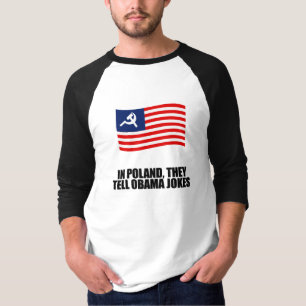In Polen erzählen sie Obama-Witze T-Shirt