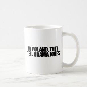 In Polen erzählen sie Obama-Witze Tasse