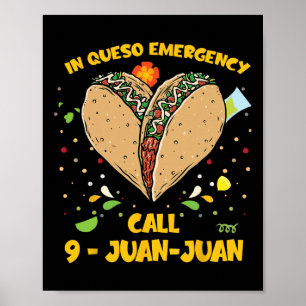 In Queso Emergency Cinco De Mayo Shirt Taco Anruf Poster