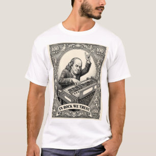 In Rock We Trust 100 Rocks Franklin Keyboarder T-Shirt