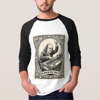 In Rock We Trust 100 Rocks Franklin Keyboarder T-Shirt