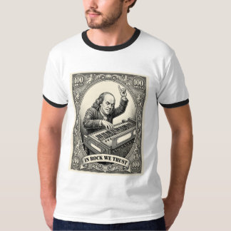 In Rock We Trust 100 Rocks Franklin Keyboarder T-Shirt