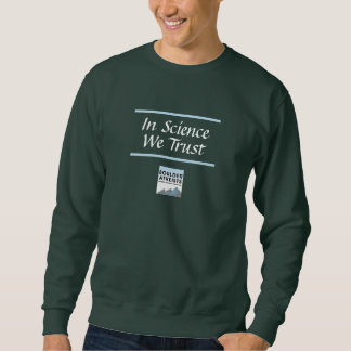 In Science We Trust Logo Herren Sweatshirt