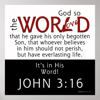 In seinem Wort Johannes 3:16 Schrift Poster