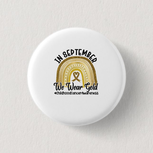 In September We Wear Gold Childhood Cancer Button (Vorderseite)