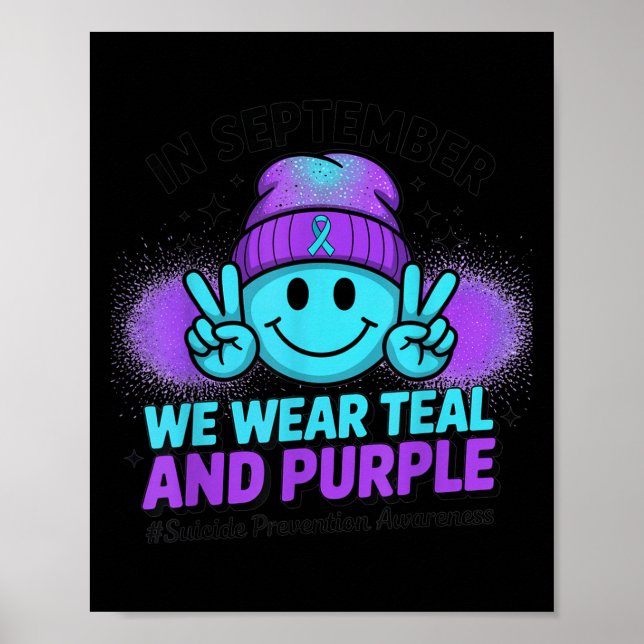 In September We Wear Teal And Purple Suicide Preve Poster (Vorne)
