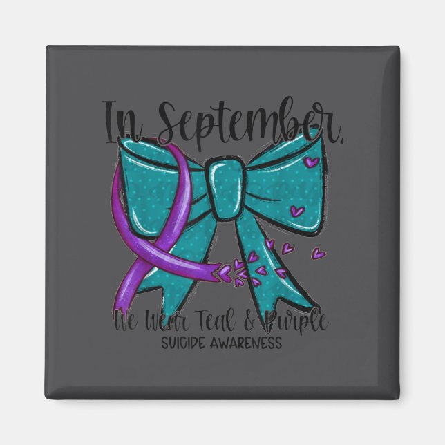 In September Wear Teal Purple Suicide Prevention B Magnet (Vorne)
