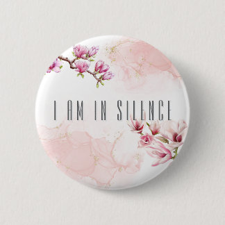 In Silence Meditation Button for Retreat Spring #1
