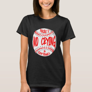In Softball Softball Player Des gibt es kein Weine T-Shirt