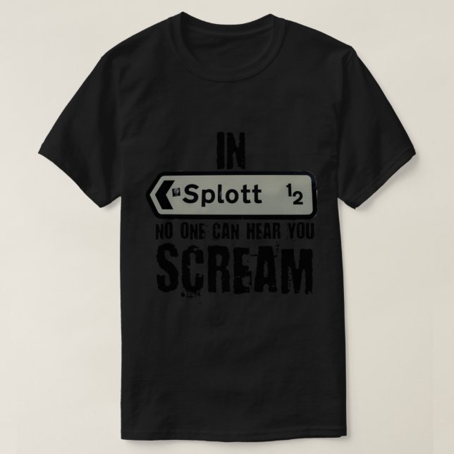 In Splott kann dich niemand schreien hören, Wales, T-Shirt (Design vorne)