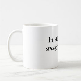 In Stille erwacht Stärke“ Inspirierendes Geschenk Kaffeetasse